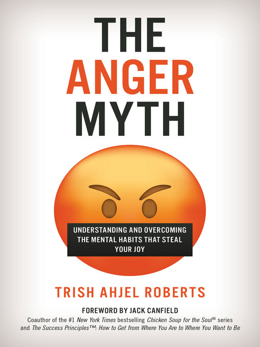 Title details for The Anger Myth by Trish Ahjel Roberts - Available